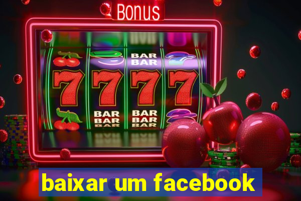 baixar um facebook